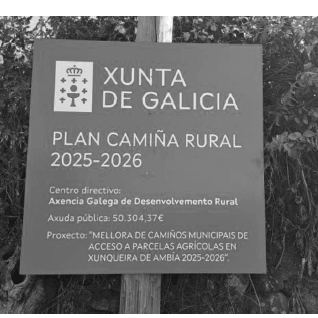 Cartel da Xunta de Galicia para a mellora de camiños de acceso a parcelas agrícolas.

